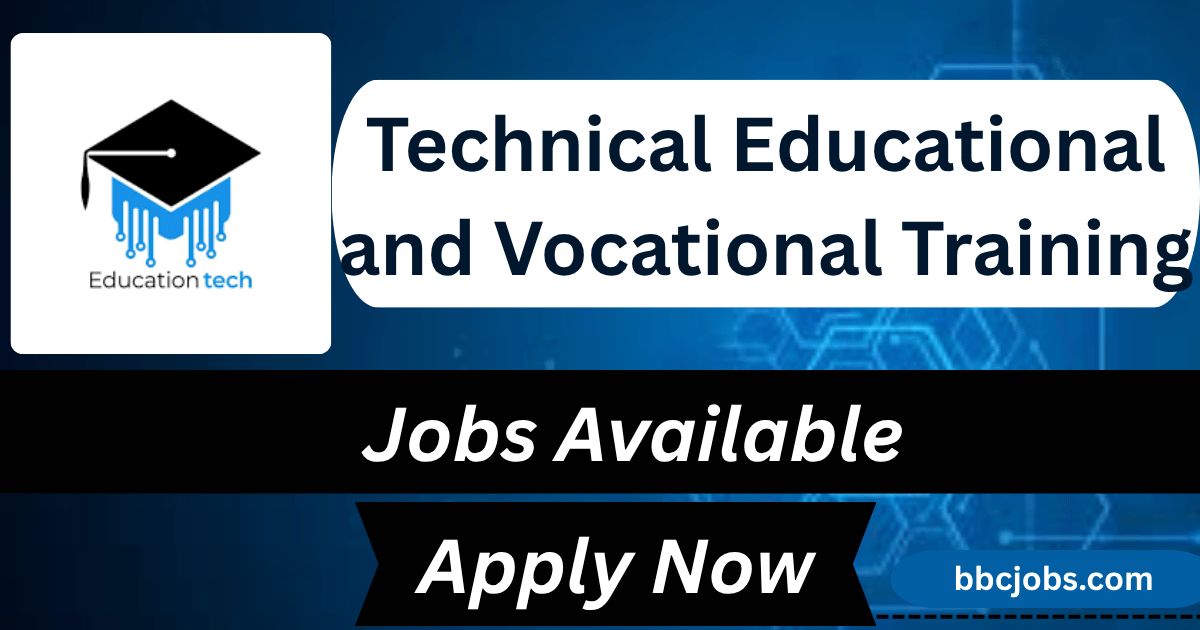 Technical-Educational-andVocational-Training-bbcjobs.com